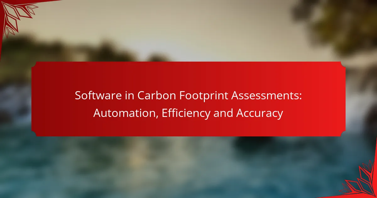 Software in Carbon Footprint Assessments: Automation, Efficiency and Accuracy