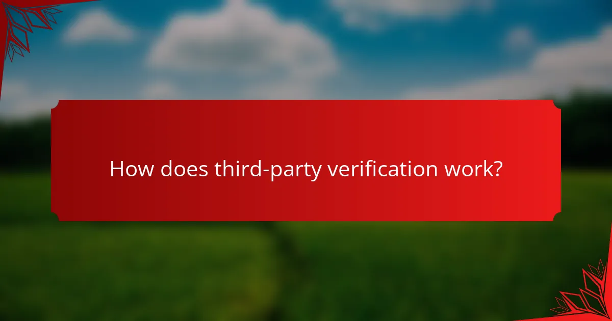 How does third-party verification work?