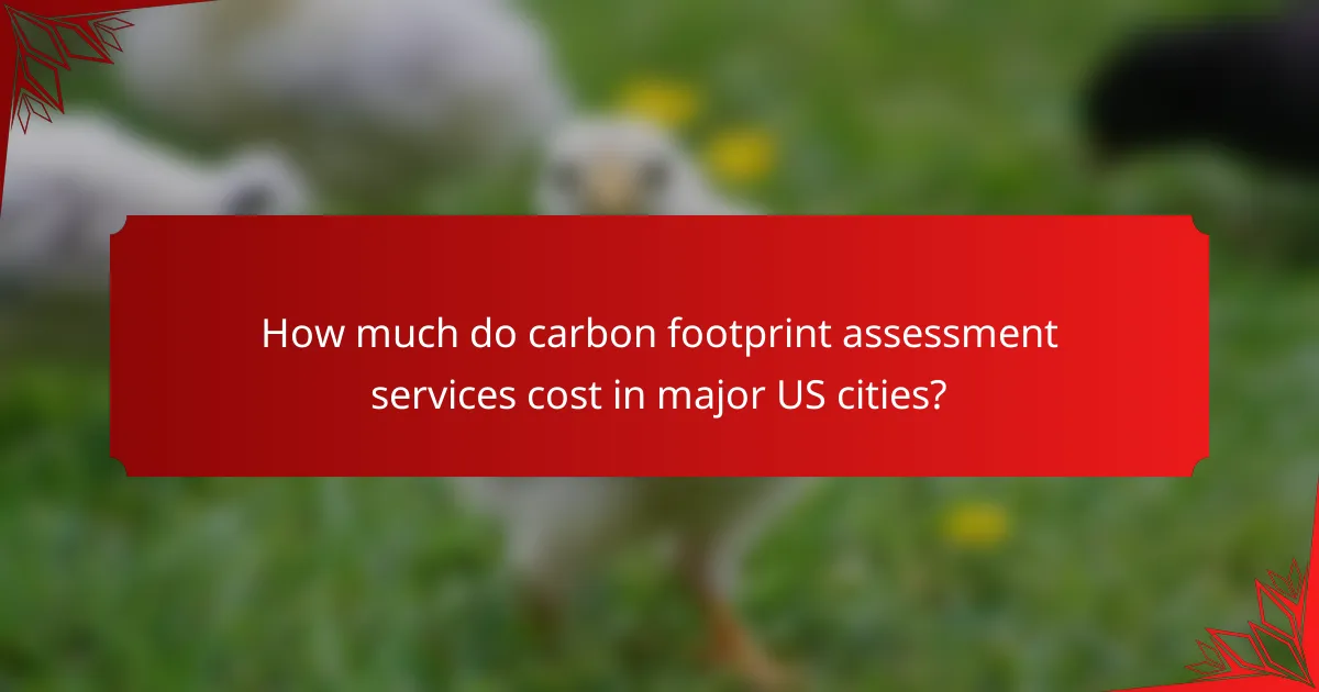 How much do carbon footprint assessment services cost in major US cities?