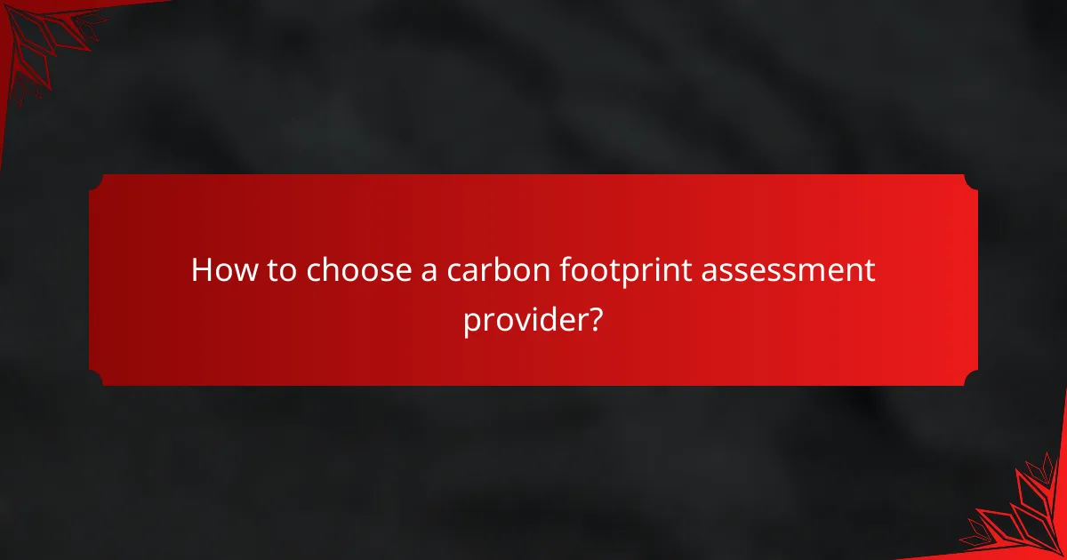 How to choose a carbon footprint assessment provider?