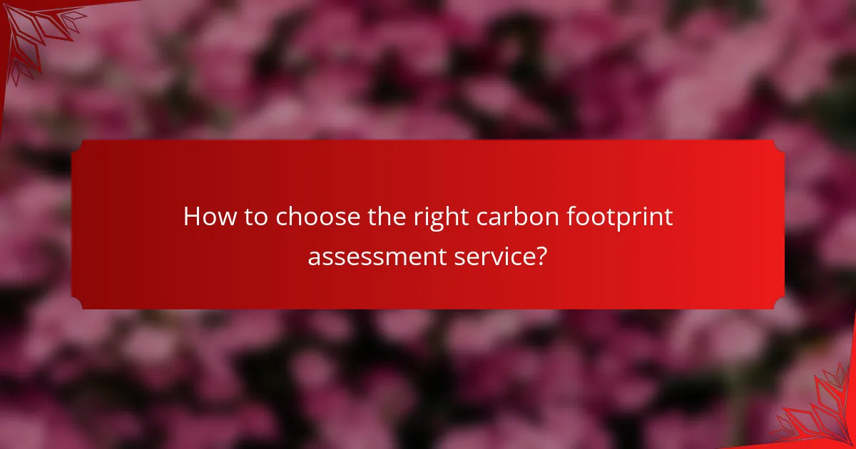 How to choose the right carbon footprint assessment service?