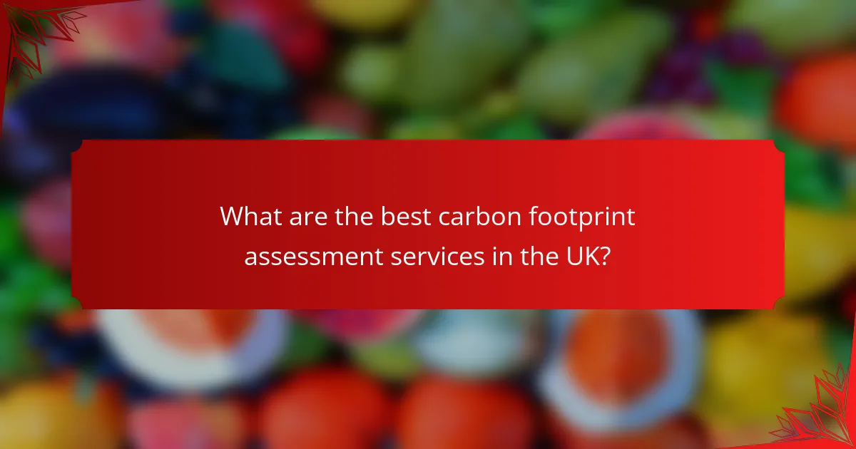What are the best carbon footprint assessment services in the UK?